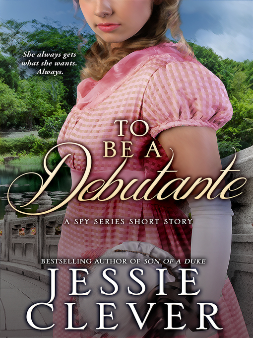 Title details for To Be a Debutante by Jessie Clever - Available